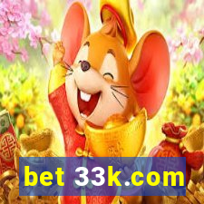 bet 33k.com